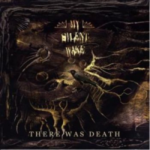 My Silent Wake - There Was Death (2 Lp) i gruppen VINYL hos Bengans Skivbutik AB (3118848)