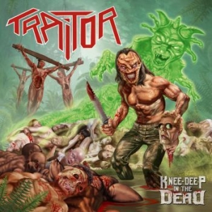 Traitor - Knee- Deep In The Dead i gruppen CD hos Bengans Skivbutik AB (3118854)