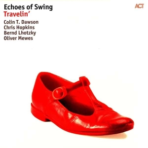 Echoes Of Swing - Travelin (Lp) i gruppen VINYL hos Bengans Skivbutik AB (3118869)