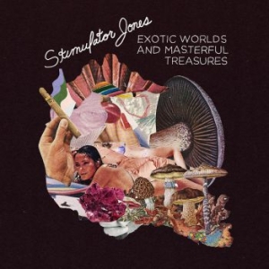 Stimulator Jones - Exotic Worlds & Masterful Treasures i gruppen CD hos Bengans Skivbutik AB (3122432)