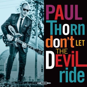 Paul Thorn - Don't Let The Devil Ride i gruppen VINYL hos Bengans Skivbutik AB (3122447)