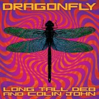 Long Tall Deb And Colin John - Dragonfly i gruppen CD hos Bengans Skivbutik AB (3122448)