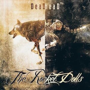 Rocket Dolls - Deadhead i gruppen CD hos Bengans Skivbutik AB (3122499)