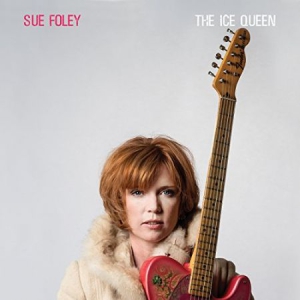 Sue Foley - Ice Queen i gruppen CD hos Bengans Skivbutik AB (3122507)