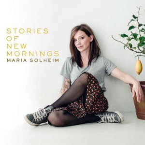 Solheim Maria - Stories Of New Mornings i gruppen CD hos Bengans Skivbutik AB (3122558)