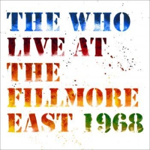 The Who - Live At Fillmore East 1968 (2Cd) i gruppen CD hos Bengans Skivbutik AB (3125007)