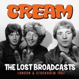 Cream - Lost Broadcast The  (Live Broadcast i gruppen CD hos Bengans Skivbutik AB (3126508)