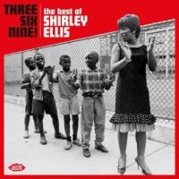 Ellis Shirley - Three Six Nine! The Best Of Shirley i gruppen CD hos Bengans Skivbutik AB (3126915)