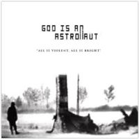 God Is An Astronaut - All Is Violent, All Is Bright i gruppen VINYL hos Bengans Skivbutik AB (3126937)