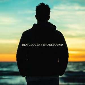 Glover Ben - Shorebound i gruppen CD hos Bengans Skivbutik AB (3126981)