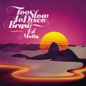 Various Artists - Too Slow To Disco Brazil i gruppen CD hos Bengans Skivbutik AB (3127023)