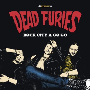 Dead Furies - Rock City A Go Go i gruppen VINYL hos Bengans Skivbutik AB (3127025)