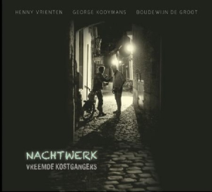 Vreemde Kostgangers - Nachtwerk -Hq- i gruppen VI TIPSER / Klassiska lablar / Music On Vinyl hos Bengans Skivbutik AB (3144287)