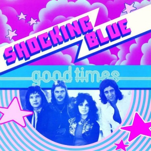 Shocking Blue - Good Times -Hq/Remast- i gruppen VI TIPSER / Klassiska lablar / Music On Vinyl hos Bengans Skivbutik AB (3144341)