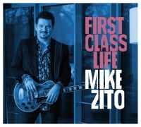 Zito Mike - First Class Life i gruppen CD hos Bengans Skivbutik AB (3178277)