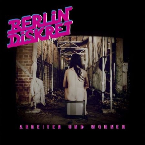 Berlin Diskret - Arbeiten Und Wohnen i gruppen VINYL hos Bengans Skivbutik AB (3178320)