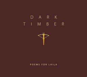 Poems For Laila - Dark Timber i gruppen CD hos Bengans Skivbutik AB (3178338)