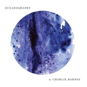 Barnes Charlie - Oceanography i gruppen CD hos Bengans Skivbutik AB (3178605)