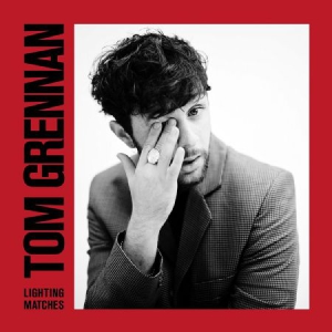 Grennan Tom - Lighting Matches i gruppen CD hos Bengans Skivbutik AB (3178606)