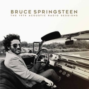 Springsteen Bruce - The 1974 Acoustic Radio Sessions i gruppen Minishops / Bruce Springsteen hos Bengans Skivbutik AB (3178616)