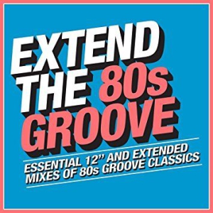 Various Artists - Extend The 80S - Groove i gruppen CD hos Bengans Skivbutik AB (3178662)