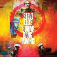 Ellis Steve - Boom! Bang! Twang! i gruppen CD hos Bengans Skivbutik AB (3180047)