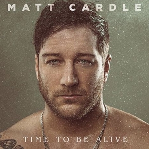 Cardle Matt - Time To Be Alive i gruppen MK Test 3 hos Bengans Skivbutik AB (3180051)