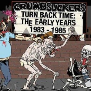 Crumbsuckers - Turnback Time: Early Years The 1983 i gruppen CD hos Bengans Skivbutik AB (3186832)