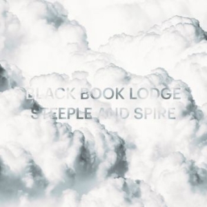 Black Book Lodge - Steeple And Spire i gruppen VINYL hos Bengans Skivbutik AB (3186853)