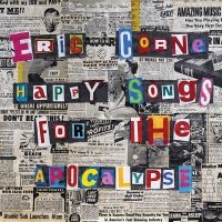 Corne Eric - Happy Songs For The Apocalypse i gruppen CD hos Bengans Skivbutik AB (3186882)