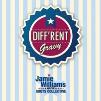 Williams Jamies ^ The Roots Collect - DiffRent Gravy i gruppen CD hos Bengans Skivbutik AB (3186893)