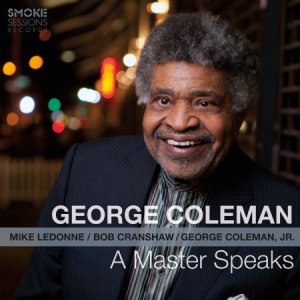 Coleman George - A Master Speaks i gruppen CD hos Bengans Skivbutik AB (3186942)