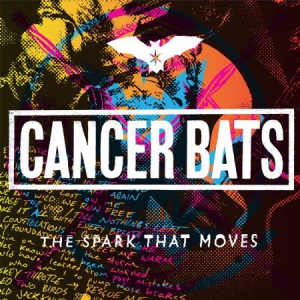 Cancer Bats - Spark That Moves i gruppen CD hos Bengans Skivbutik AB (3186998)