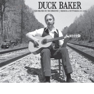 Baker Duck - Les Blues Du Richmond : Demos And O i gruppen CD hos Bengans Skivbutik AB (3187028)