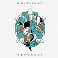 Astro Glenn And Hodini - Turquoise Tortoise i gruppen VINYL hos Bengans Skivbutik AB (3187055)