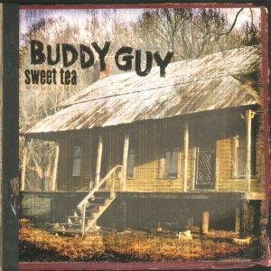 Buddy Guy - Sweet Tea i gruppen VI TIPSER / Klassiska lablar / Music On Vinyl hos Bengans Skivbutik AB (3197827)