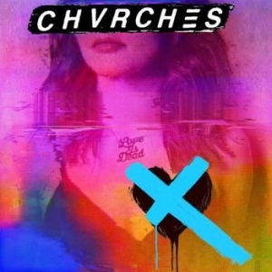 Chvrches - Love Is Dead (Digi) i gruppen CD hos Bengans Skivbutik AB (3199798)