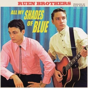 Ruen Brothers - All My Shades Of Blue i gruppen CD hos Bengans Skivbutik AB (3199825)