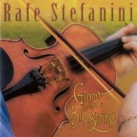 Stefanini Rafe - Glory On The Big String i gruppen CD hos Bengans Skivbutik AB (3205202)