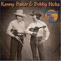 Baker Kenny/Bobby Hicks - Darkness On The Delta i gruppen CD hos Bengans Skivbutik AB (3205205)