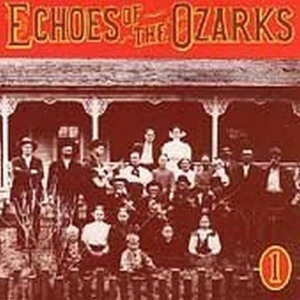 V/A - Echoes Of The Ozarks V.1 i gruppen CD hos Bengans Skivbutik AB (3205217)