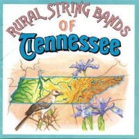 Blandade Artister - Rural String Bands Of Tennesse i gruppen CD hos Bengans Skivbutik AB (3205222)