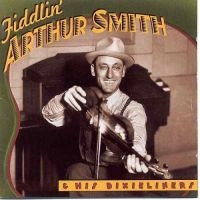 Smith Arthur - Fiddlin' Arthur Smith i gruppen CD hos Bengans Skivbutik AB (3205234)