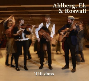 Ahlberg Ek & Roswall - Till Dans i gruppen CD hos Bengans Skivbutik AB (3205248)