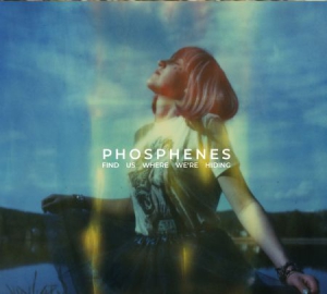 Phosphenes - Find Us Where We`re Hiding (+Downlo i gruppen VINYL hos Bengans Skivbutik AB (3205311)