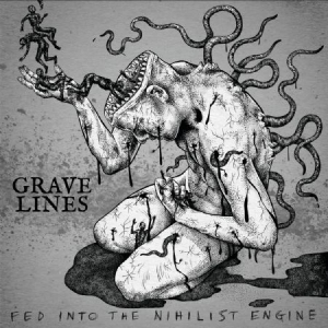 Grave Lines - Fed Into The Nihilist Engine i gruppen CD hos Bengans Skivbutik AB (3205343)