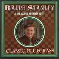 Stanley Ralph - Classic Bluegrass i gruppen CD hos Bengans Skivbutik AB (3205378)