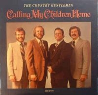 Country Gentlemen - Calling My Children Home i gruppen CD hos Bengans Skivbutik AB (3205402)