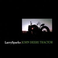 Sparks Larry - John Deere Tractor i gruppen CD hos Bengans Skivbutik AB (3205406)