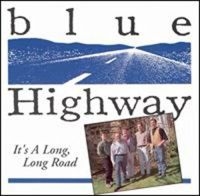 Blue Highway - It's A Long Long Road i gruppen CD hos Bengans Skivbutik AB (3205428)